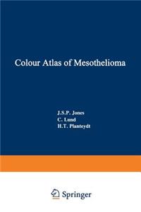 Colour Atlas of Mesothelioma