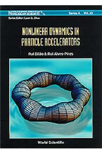 Nonlinear Dynamics in Particle Accelerators