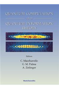 Quantum Computation and Quantum Information Theory, Collected Papers and Notes