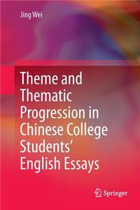 Theme and Thematic Progression in Chinese College Students' English Essays