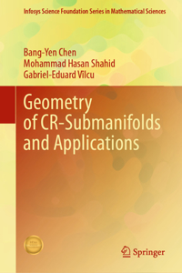 Geometry of CR-Submanifolds and Applications