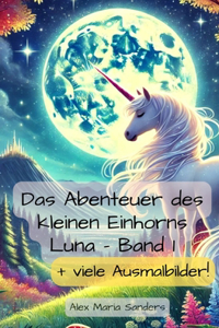 Die Abenteuer des kleinen Einhorns Luna