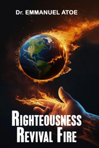 Righteousness Revival Fire