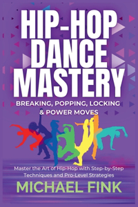 Hip-Hop Dance Mastery