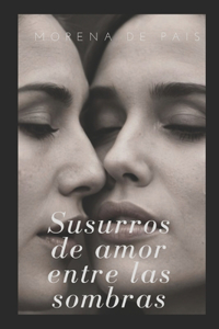 Susurros de amor entre las sombras