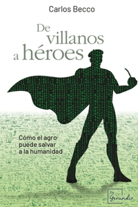 De villanos a héroes