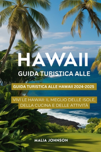 Guida turistica alle Hawaii 2024-2025