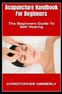 Acupuncture Handbook For Beginners