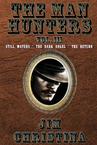 Man Hunters, Vol. III