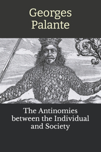 Antinomies between the Individual and Society