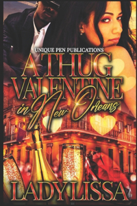 Thug Valentine in New Orleans