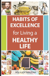 Habits of Excellence for Living a Healthy Life