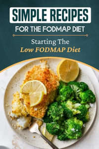 Simple Recipes For The FODMAP Diet