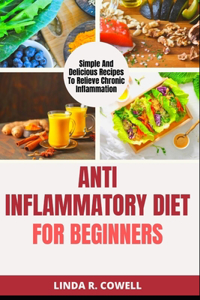 Anti-Inflammation Diet For Beginners