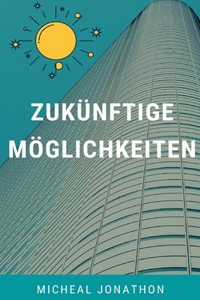 Zukünftige Möglichkeiten
