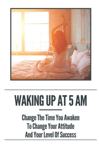 Waking Up At 5 Am