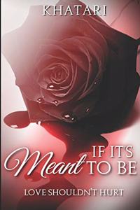 If It's Meant To Be