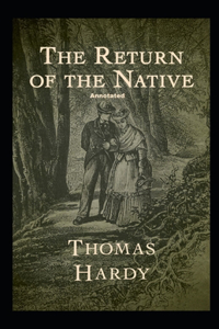 Return of the Native Annotated