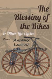 Blessing of the Bikes & Other Life-Cycles