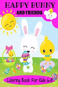 Happy Bunny And Friends Coloring Book For Kids 6-8