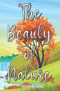 The Beauty Of Nature Coloring Book