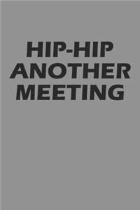 Hip-Hip Another Meeting
