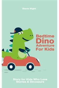 Bedtime Dino Adventure For Kids