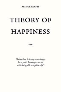 Theory of Happiness