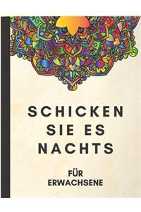 Schicken Sie es nachts