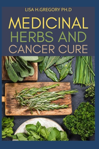 Medicinal Herbs and Cancer Cure