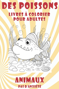 Livres à colorier pour adultes - Pas d'anxiété - Animaux - Des poissons