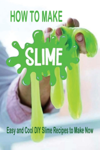 How to Make Slime