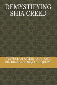 Demystifying Shia Creed