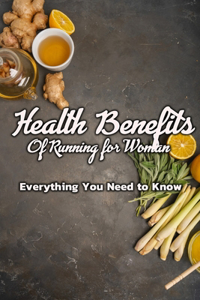 Health Benefits Of Running for Woman