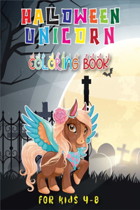 Halloween Unicorn Coloring Book for Kids Ages 4-8