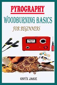 Pyrography Woodburning Basics for Beginners