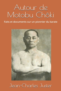 .Autour de Motobu Chôki