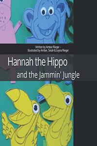 Hannah the Hippo and the Jammin' Jungle