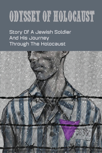 Odyssey Of Holocaust