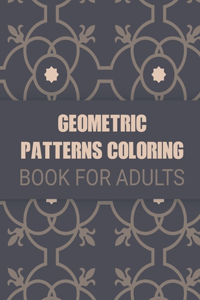 Geometric Patterns Coloring Books for Adults