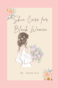 Skin Care Book for Black Women