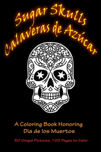 Sugar Skulls - Calaveras de Azúcar