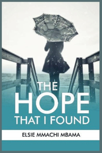 The Hope That I Found