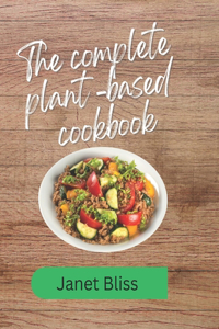 The complete plant based cookbook