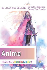 Anime Reverse Coloring Book
