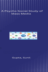 Psycho Social Study of Mass Media