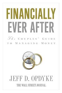 Financially Ever After: The Couples' Guide to Managing Money