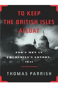 To Keep the British Isles Afloat