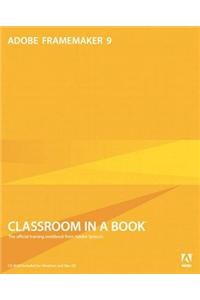 Adobe FrameMaker 9 Classroom in a Book