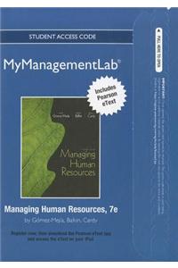 mymanagementlab with Pearson eText Student Access Code Card for Managing Human Resources
